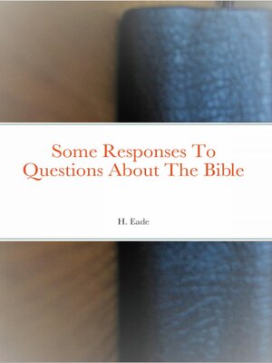 cover image of Some Responses to Questions About the Bible